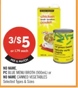 Shoppers Drug Mart NO NAME, PC BLUE MENU BROTH (900mL) or NO NAME CANNED VEGETABLES offer