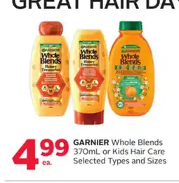 Rexall GARNIER Whole Blends 370mL or Kids Hair Care offer