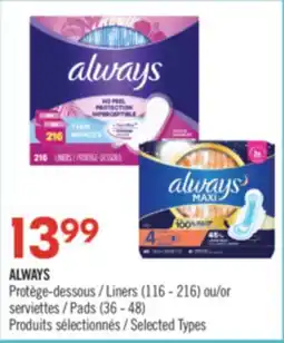 Pharmaprix ALWAYS Liners (116 - 216) or Pads (36 - 48) offer