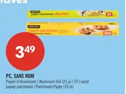 Pharmaprix PC, NO NAME Aluminum Foil (25 pi / 25') or Parchment Paper (10 m) offer