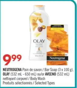 Pharmaprix NEUTROGENA Bar Soap (3 x 100 g), OLAY (532 mL - 650 mL) or AVEENO (532 mL) Body Wash offer