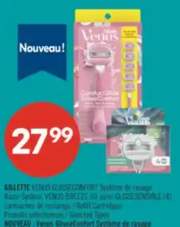 Pharmaprix GILLETTE VENUS GLISSECONFORT Razor System, VENUS BREEZE (6) or GLISSESENSIBLE (4) Refill Cartridges offer