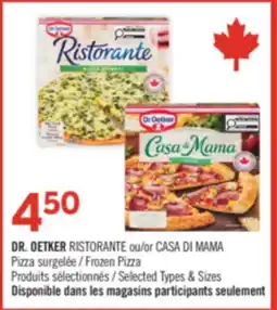 Pharmaprix DR. OETKER RISTORANTE or CASA DI MAMA Frozen Pizza offer