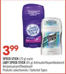 Pharmaprix SPEED STICK (70 g) or LADY SPEED STICK (45 g) Antiperspirant/Deodorant offer