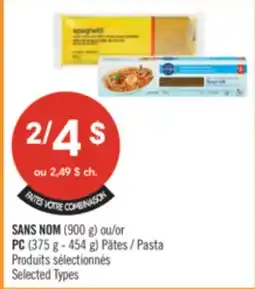 Pharmaprix NO NAME (900 g) ou PC (375 g - 454 g) Pasta offer
