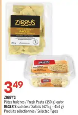 Pharmaprix ZIGGY'S Fresh Pasta (350 g) RESER'S Salads (425 g - 454 g) offer