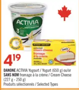 Pharmaprix DANONE ACTIVIA Yogurt (650 g) or NO NAME Cream Cheese (227 g - 250 g) offer