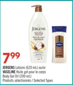 Pharmaprix JERGENS Lotions (620 mL) or VASELINE Body Gel Oil (200 mL) offer