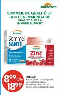 Pharmaprix JAMIESON Zinc Lozenges (30) or Healthy Sleep Caplets (16- 30) offer