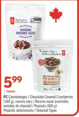 Pharmaprix PC Chocolate Covered Cranberries (340 g), Raisins or Peanuts (400 g) offer