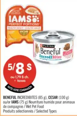 Pharmaprix BENEFUL INCREDIBITES (85 g), CESAR (100 g) or IAMS (75 g) Wet Pet Food offer
