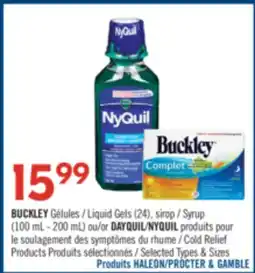 Pharmaprix BUCKLEY Liquid Gels (24), Syrup (100 mL - 200 mL) or DAYQUIL/NYQUIL Cold Relief Products offer