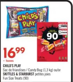 Pharmaprix CHILD'S PLAY Candy Bag (1.3 kg) or SKITTLES & STARBURST Fun Size Treats (90) offer