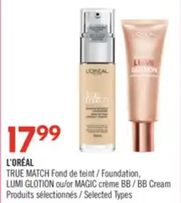 Pharmaprix L'ORÉAL TRUE MATCH Foundation, LUMI GLOTION or MAGIC BB Cream offer
