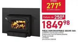 Matério POÊLE À BOIS ENCASTRABLE ESCAPE 1800 offer