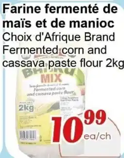 Marche C&T Choix d'Afrique Brand Fermented corn and cassava paste flour offer