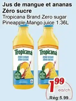 Marche C&T Tropicana Brand Zero sugar Pineapple Mango juice offer