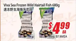 WinCo Food Mart Viva Sea Frozen Wild Hairtail Fish offer