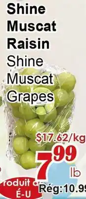 Marche C&T Shine Muscat Raisin Shine Muscat Grapes offer