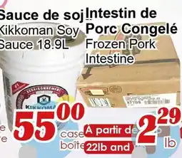 Marche C&T Sauce de soja Kikkoman Soy Sauce, 18.9L et Intestin de Porc Congelé offer