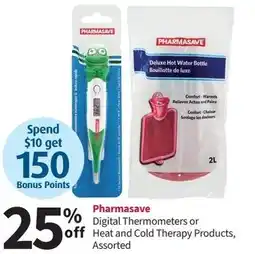 Pharmasave Pharmasave Digital Thermometers or Heat and Cold Therapy Products offer