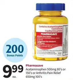 Pharmasave Pharmasave acetaminophen 500mg 80's or 150's or arthritis pain relief offer