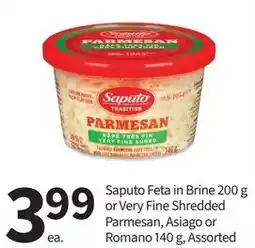 Pharmasave Saputo Feta in Brine or Very Fine Shredded Parmesan, Asiago or Romano offer