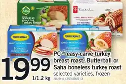 Loblaws PC easy-carve turkey breast roast, butterball or saha boneless turkey roast offer