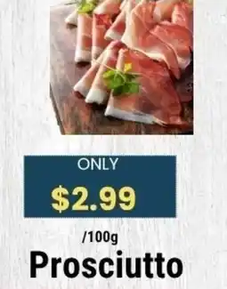 Sal's Grocery Prosciutto offer