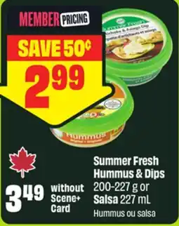 FreshCo Summer Fresh Hummus & Dips 200-227 g or Salsa 227 mL offer