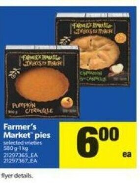 Real Canadian Superstore Farmer's Market Pies offer