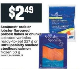 Valu-mart SeaQuest crab or lobster flavoured pollock flakes or chunks offer