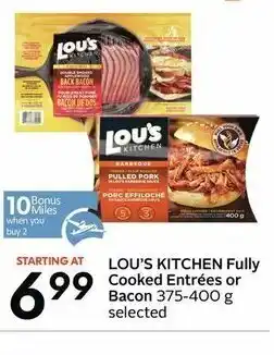 Sobeys Lou's Kitchen Fully Cooked Entrées or Bacon offer