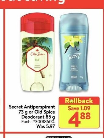 Walmart Secret Antiperspirant 73 g or Old Spice Deodorant 85 g offer