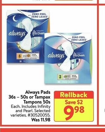 Walmart Always Pads 36s - 50s or Tampax Tampons 50s offer