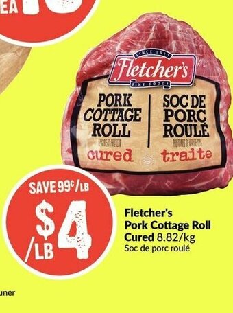 FreshCo Fletcher's Pork Cottage Roll Cured offer