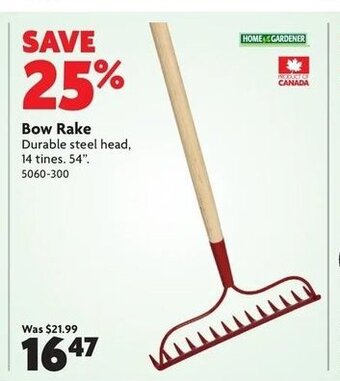 Home Hardware Bow rake offer