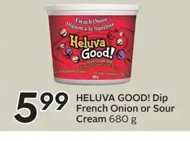 Heluva Good Dip French Onion or Sour Cream