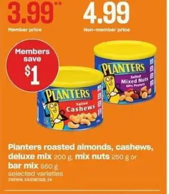 Atlantic Superstore Planters Roasted Almonds Cashews offer