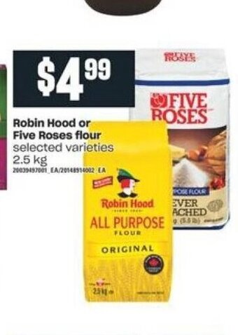 Independent Grocer Robin Hood or Five Roses Flour offer
