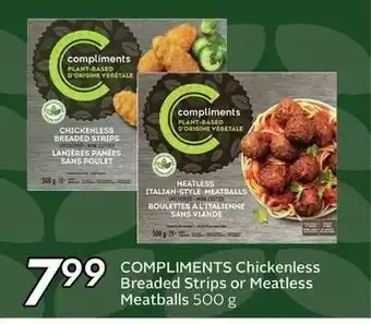Sobeys Compliments Chickenless Breaded Strips or Meatless Meatballs offer