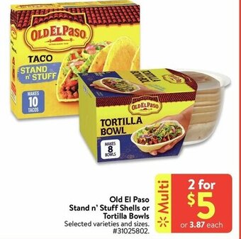 Walmart Old el paso stand n' stuff shells or tortilla bowls offer