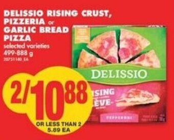 No Frills Delissio Rising Crust, Pizzeria or Garlic Bread Pizza offer