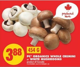 No Frills PC Organics Whole Cremini or White Mushrooms offer