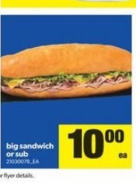 Real Canadian Superstore Big Sandwich or Sub offer