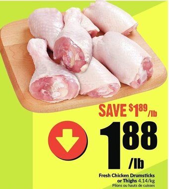 FreshCo Fresh chicken drumsticks or thighs offer