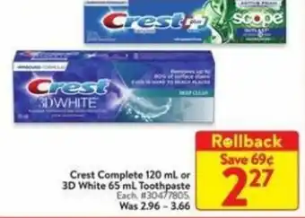 Walmart Crest complete 120ml or 3d white 65ml toothpaste offer