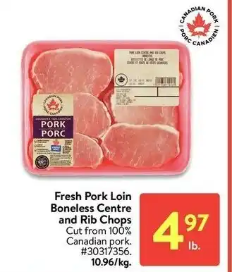 Walmart Fresh pork loin boneless centre and rib chops offer