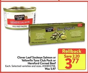 Walmart Clover leaf sockeye salmon or yellowfin tuna club pack or hereford corned beef offer