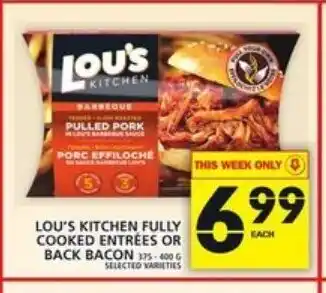 Food Basics Lou's kitchen fully cooked entrées or back bacon offer